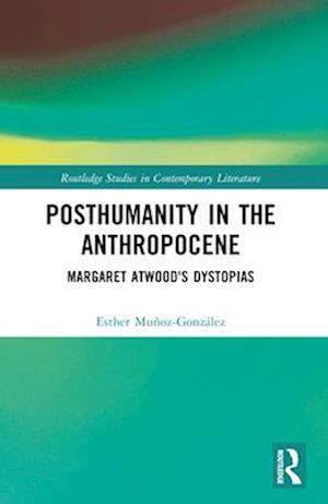 Posthumanity in the Anthropocene