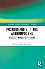 Posthumanity in the Anthropocene