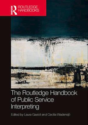 The Routledge Handbook of Public Service Interpreting