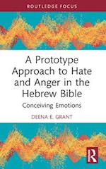 A Prototype Approach to Hate and Anger in the Hebrew Bible