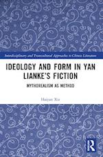 Ideology and Form in Yan Lianke’s Fiction