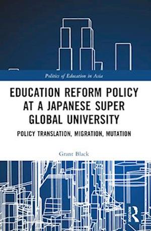 Education Reform Policy at a Japanese Super Global University