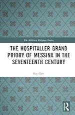 The Hospitaller Grand Priory of Messina in the Seventeenth Century
