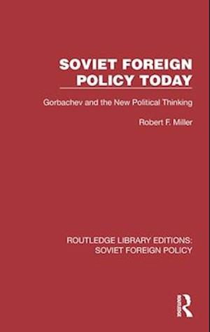 Soviet Foreign Policy Today