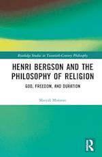 Henri Bergson and the Philosophy of Religion