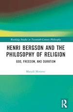 Henri Bergson and the Philosophy of Religion