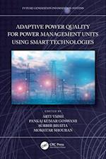 Adaptive Power Quality for Power Management Units using Smart Technologies