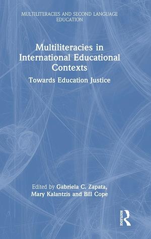 Multiliteracies in International Educational Contexts