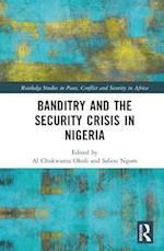 Banditry and the Security Crisis in Nigeria