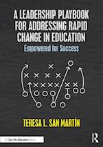 A Leadership Playbook for Addressing Rapid Change in Education
