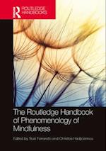 The Routledge Handbook of Phenomenology of Mindfulness