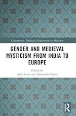 Gender and Medieval Mysticism from India to Europe