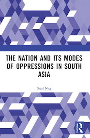 Nation and Its Modes of Oppressions in South Asia