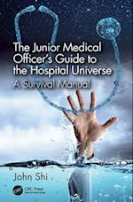 The Junior Medical Officer's Guide to the Hospital Universe