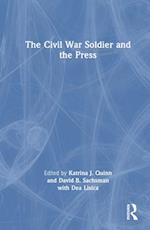 The Civil War Soldier and the Press