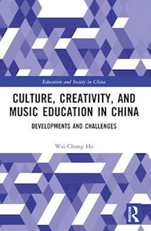 Culture, Creativity, and Music Education in China