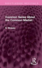 Common Sense About the Common Market