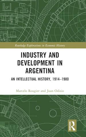 Industry and Development in Argentina