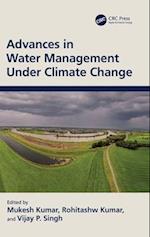 Advances in Water Management Under Climate Change