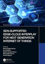 Sdn-Supported Edge-Cloud Interplay for Next Generation Internet of Things