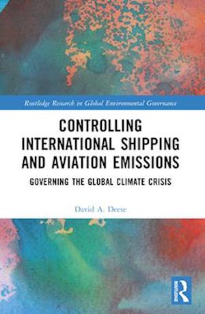 Controlling International Shipping and Aviation Emissions