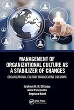 Management of Organizational Culture as a Stabilizer of Changes
