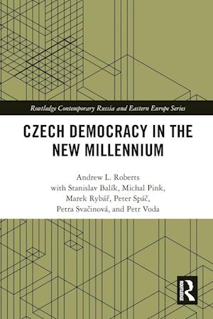 Czech Democracy in the New Millennium