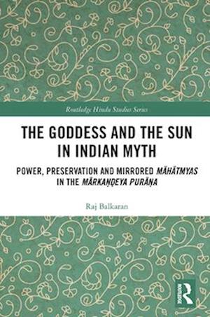 The Goddess and the Sun in Indian Myth