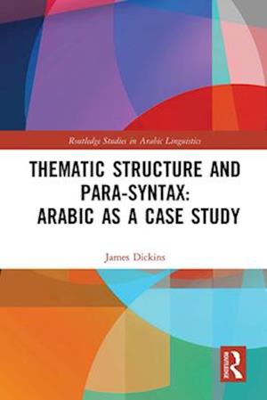 Thematic Structure and Para-Syntax: Arabic as a Case Study