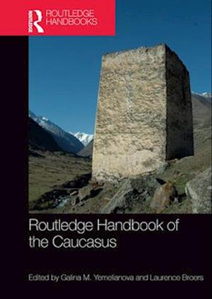 Routledge Handbook of the Caucasus