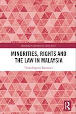 Minorities, Rights and the Law in Malaysia