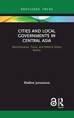 Cities and Local Governments in Central Asia