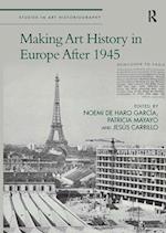 Making Art History in Europe After 1945