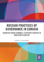 Russian Practices of Governance in Eurasia