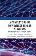 A Complete Guide to Wireless Sensor Networks