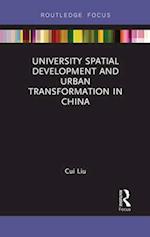 University Spatial Development and Urban Transformation in China