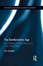 The Disinformation Age