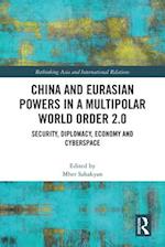 China and Eurasian Powers in a Multipolar World Order 2.0