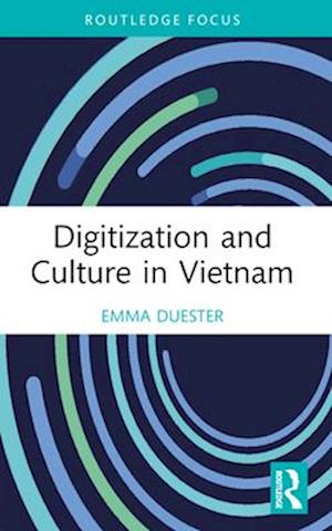 Digitization and Culture in Vietnam