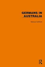 Routledge Library Editions: Germans in Australia