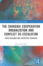 The Shanghai Cooperation Organization and Conflict De-Escalation