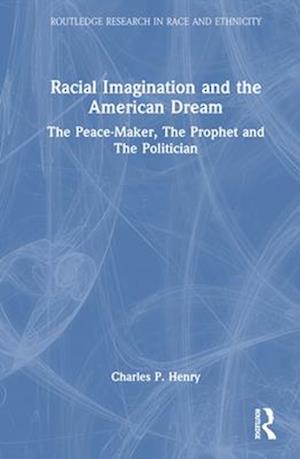 Racial Imagination and the American Dream