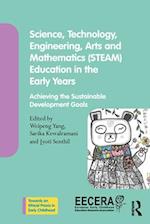 Science, Technology, Engineering, Arts and Mathematics (STEAM) Education in the Early Years