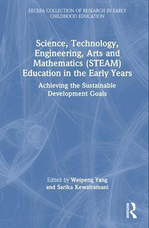 Science, Technology, Engineering, Arts and Mathematics (STEAM) Education in the Early Years