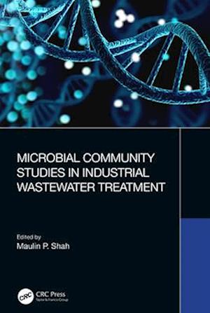 Microbial Community Studies in Industrial Wastewater Treatment