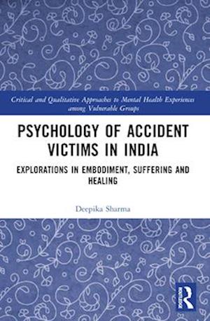 Psychology of Accident Victims in India