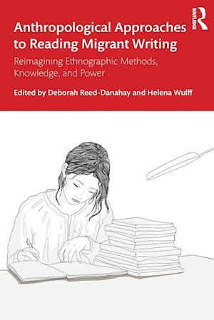 Anthropological Approaches to Reading Migrant Writing