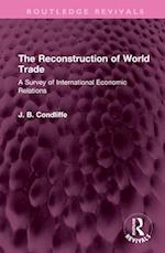 The Reconstruction of World Trade