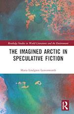 The Imagined Arctic in Speculative Fiction