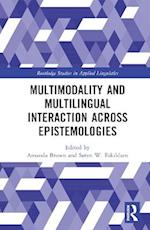 Multimodality and Multilingual Interaction Across Epistemologies